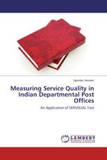 Measuring Service Quality in Indian Departmental Post Offices