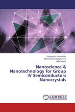 Nanoscience & Nanotechnology for Group IV Semiconductors Nanocrystals