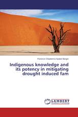 Indigenous knowledge and its potency in mitigating drought induced fam