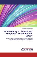 Self-Assembly of homomeric dipeptides, Bisamides and Dimers