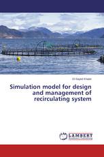 Simulation model for design and management of recirculating system