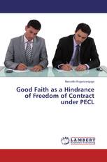 Good Faith as a Hindrance of Freedom of Contract under PECL