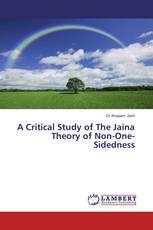 A Critical Study of The Jaina Theory of Non-One-Sidedness