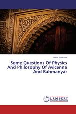 Some Questions Of Physics And Philosophy Of Avicenna And Bahmanyar