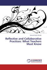 Reflective and Collaborative Practices: What Teachers Must Know