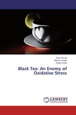 Black Tea: An Enemy of Oxidative Stress
