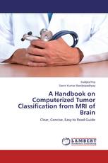 A Handbook on Computerized Tumor Classification from MRI of Brain