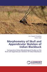 Morphometry of Skull and Appendicular Skeleton of Indian Blackbuck