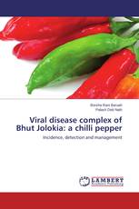 Viral disease complex of Bhut Jolokia: a chilli pepper