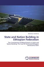 State and Nation Building in Ethiopian Federation