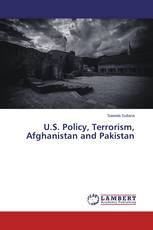 U.S. Policy, Terrorism, Afghanistan and Pakistan