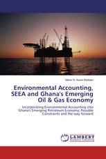Environmental Accounting, SEEA and Ghana's Emerging Oil & Gas Economy