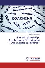 Sande Leadership: Attributes of Sustainable Organizational Practice