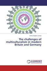 The challenges of multiculturalism in modern Britain and Germany