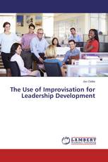 The Use of Improvisation for Leadership Development