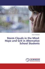 Storm Clouds in the Mind: Hope and Grit in Alternative School Students
