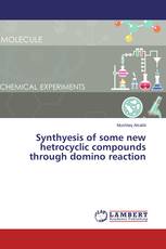 Synthyesis of some new hetrocyclic compounds through domino reaction