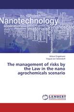 The management of risks by the Law in the nano agrochemicals scenario