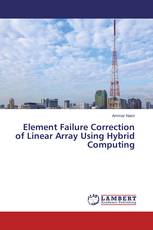 Element Failure Correction of Linear Array Using Hybrid Computing