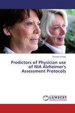 Predictors of Physician use of NIA Alzheimer's Assessment Protocols