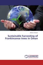 Sustainable harvesting of Frankincense trees in Oman