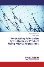 Forecasting Palestinian Gross Domestic Product Using MIDAS Regressions
