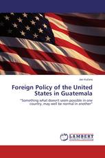Foreign Policy of the United States in Guatemala