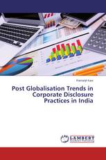 Post Globalisation Trends in Corporate Disclosure Practices in India