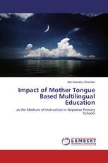 Impact of Mother Tongue Based Multilingual Education