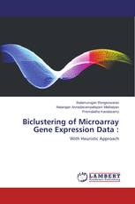 Biclustering of Microarray Gene Expression Data :