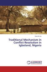 Traditional Mechanism in Conflict Resolution in Igboland, Nigeria