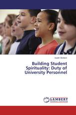 Building Student Spirituality: Duty of University Personnel