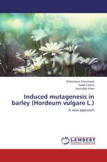 Induced mutagenesis in barley (Hordeum vulgare L.)