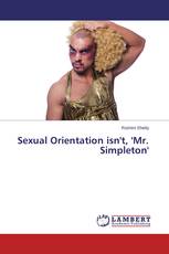 Sexual Orientation isn't, 'Mr. Simpleton'