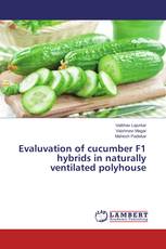 Evaluvation of cucumber F1 hybrids in naturally ventilated polyhouse