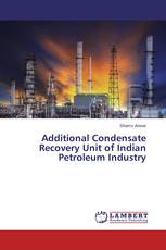 Additional Condensate Recovery Unit of Indian Petroleum Industry