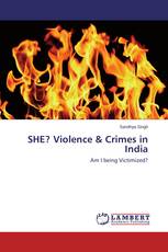 SHE? Violence & Crimes in India