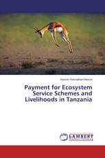 Payment for Ecosystem Service Schemes and Livelihoods in Tanzania