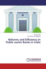 Reforms and Efficiency in Public sector Banks in India