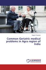 Common Geriatric medical problems in Agra region of India