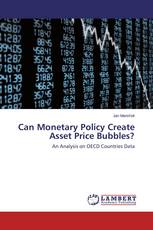 Can Monetary Policy Create Asset Price Bubbles?