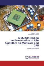 A Multithreading Implementation of RSA Algorithm on Multicore and GPU