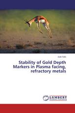 Stability of Gold Depth Markers in Plasma facing, refractory metals