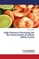 High Pressure Processing for the Preservation of Indian White Prawn