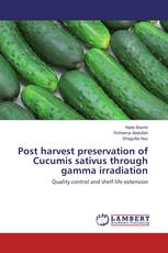 Post harvest preservation of Cucumis sativus through gamma irradiation