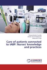 Care of patients connected to IABP: Nurses' knowledge and practices