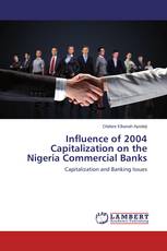 Influence of 2004 Capitalization on the Nigeria Commercial Banks