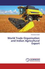 World Trade Organisation and Indian Agricultural Export
