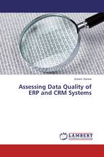 Assessing Data Quality of ERP and CRM Systems