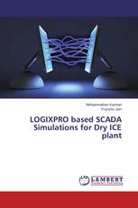 LOGIXPRO based SCADA Simulations for Dry ICE plant